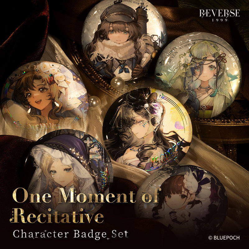 Reverse: 1999 "One Moment of Recitative" Character Badge Set