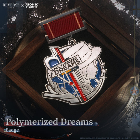 Reverse: 1999 x Atomic Heart "Polymerized Dreams" Badge
